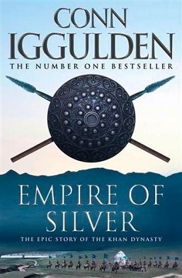 Conn Iggulden: Empire of Silver (2010, HarperCollins Publishers Limited)