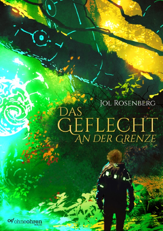 Jol Rosenberg: Das Geflecht (Paperback, deutsch language, 2022, Verlag ohneohren)