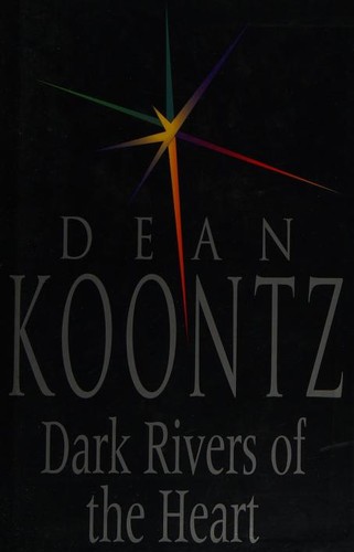 Dean Koontz: Dark Rivers of the Heart (1994, BCA)