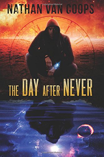 Nathan Van Coops: The Day After Never (Paperback, 2016, Skylighter Press)