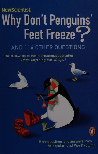 Mick O'Hare: Why don't penguins' feet freeze? (2006, Penguin Canada)