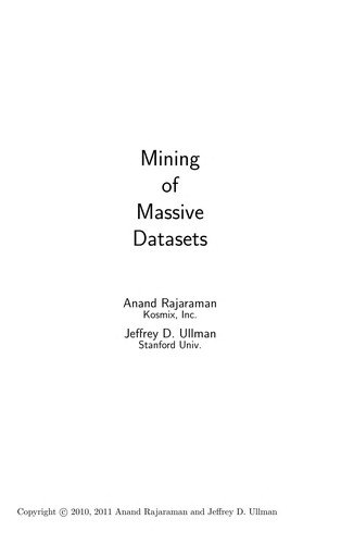 Anand Rajaraman: Mining of massive datasets (2012, Cambridge University Press)