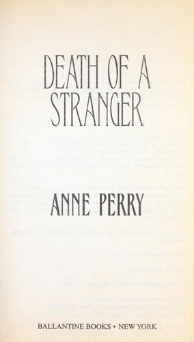 Anne Perry: Death of a stranger (2003, Ballantine Books)