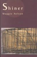 Maggie Nelson: Shiner (2001, Hanging Loose Press)