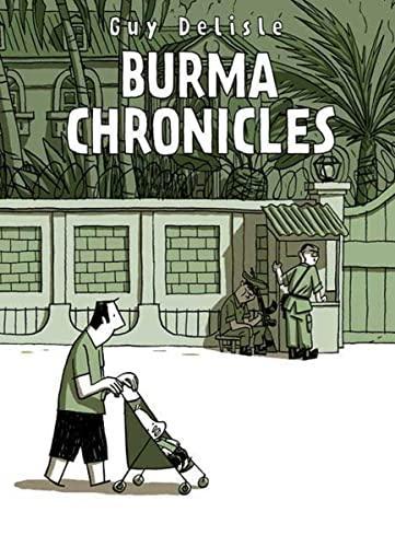 Guy Delisle: Burma chronicles (2008)