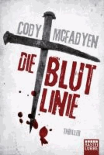 Cody McFadyen: Die Blutlinie (German language, 2008)
