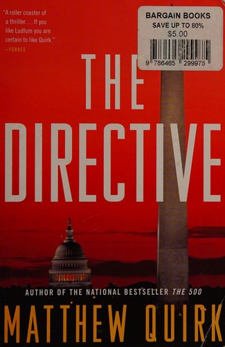 Matthew Quirk: Directive (2015, Little Brown & Company)