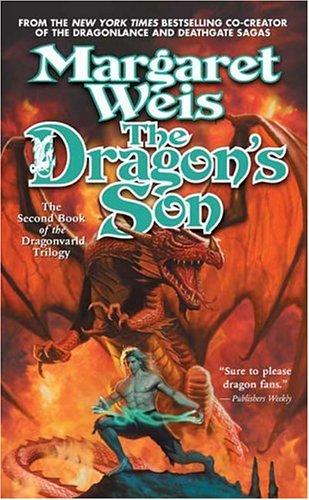 Margaret Weis: The Dragon's Son (Dragonvarld Trilogy, Book 2) (Paperback, 2005, Tor Fantasy)