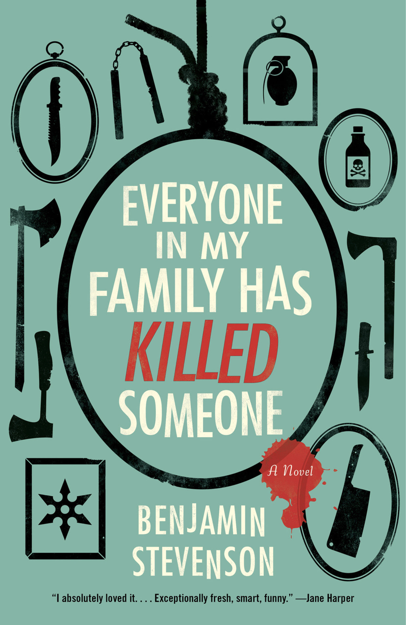 Benjamin Stevenson: Everyone in My Family Has Killed Someone (Hardcover, 2022, HarperCollins Publishers)