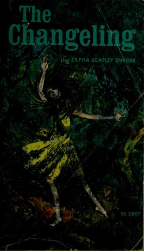Zilpha Keatley Snyder: The changeling (1970, Scholastic)
