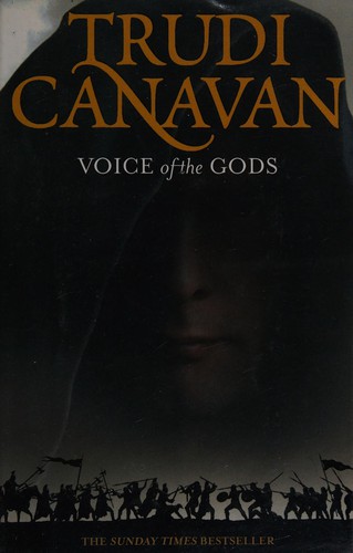 Trudi Canavan: Voice of the gods (2010, Orbit, [distributor] Littlehampton Book Services Ltd, [distributor] Alliance Distribution Services Pty Ltd, [distributor] Alliance Distribution Services Pty Ltd, [distributor] Booksite Afrika)