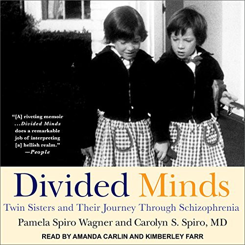 Pamela Spiro Wagner, Carolyn S. Spiro MD, Kimberly Farr (Narrator), Amanda Carlin: Divided Minds (AudiobookFormat, 2018, Tantor Audio)