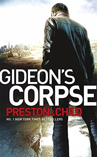 Douglas Preston, Lincoln Child: Gideon's Corpse (Paperback, 2012, Orion)