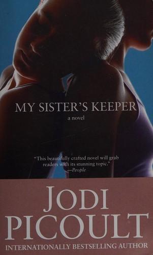 Jodi Picoult: My Sister's Keeper (2006)