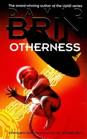 David Brin: Otherness (1995, Orbit)