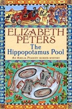 Elizabeth Peters: The Hippopotamus Pool