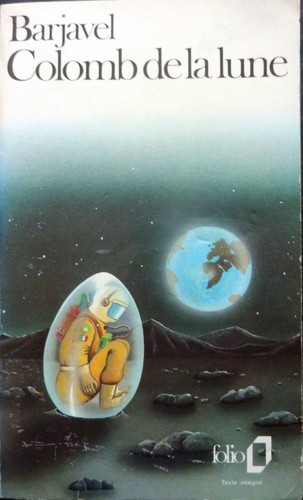 René Barjavel: Colomb de la Lune (Paperback, French language, 1984, Folio, Gallimard Education)
