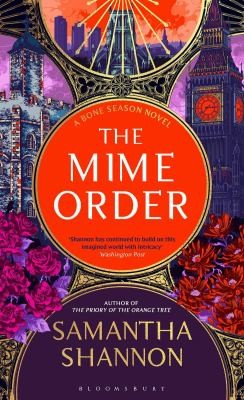 Samantha Shannon: Mime Order (2024, Bloomsbury Publishing Plc)