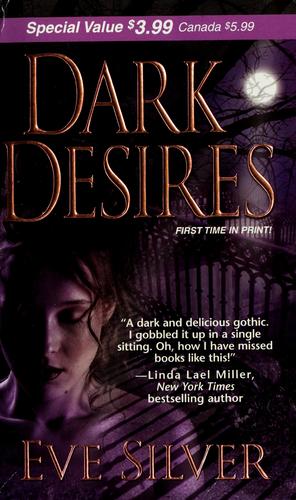 Eve Silver: Dark desires (2005, Kensington Pub.)