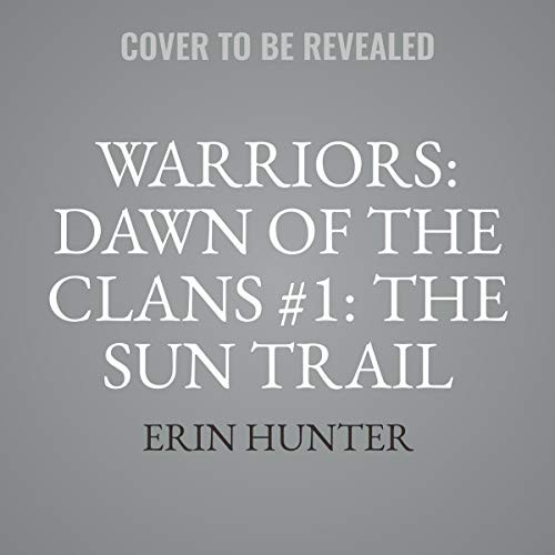MacLeod Andrews, Erin Hunter: The Sun Trail (AudiobookFormat, 2020, Harpercollins, Blackstone Pub)