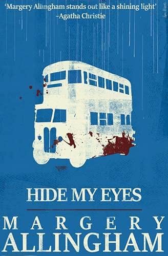 Margery Allingham: Hide My Eyes (Paperback, 2016, Ipso Books)