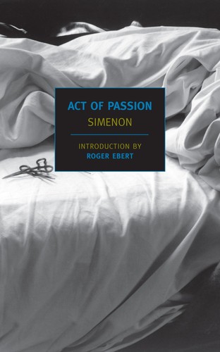 Georges Simenon: Act of passion (2011, New York Review Books)