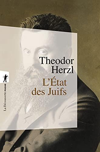 Theodor Herzl: L'Etat des Juifs (French language, 2008, La Découverte)