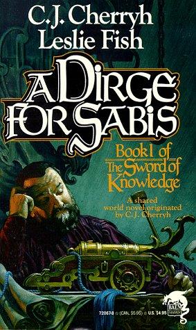 C.J. Cherryh: A Dirge for Sabis (Paperback, 1991, Baen)
