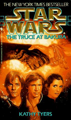 Kathy Tyers: The Truce at Bakura (Star Wars) (1994, Spectra)
