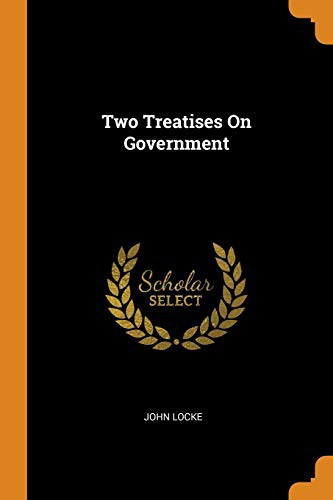 John Locke: Two Treatises on Government (Paperback, Franklin Classics Trade Press)