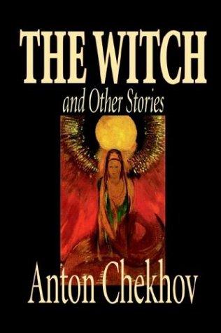 Anton Chekhov: The Witch and Other Stories (Paperback, 2003, Wildside Press)