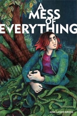 Miss Lasko-Gross: Mess of Everything (2009, Fantagraphics Books)