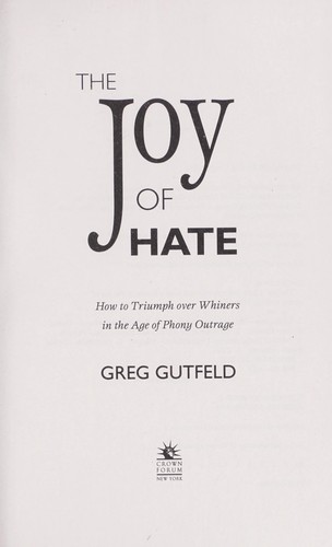 Greg Gutfield: The joy of hate (2012, Crown Forum)