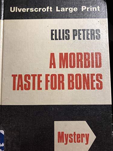 Edith Pargeter: A Morbid Taste for Bones (Hardcover, 1981, Ulverscroft Large Print Books)