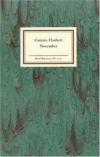 Gustave Flaubert: November. Fragmente irgendwelchen Stils. (Paperback, 2001, Insel, Frankfurt)