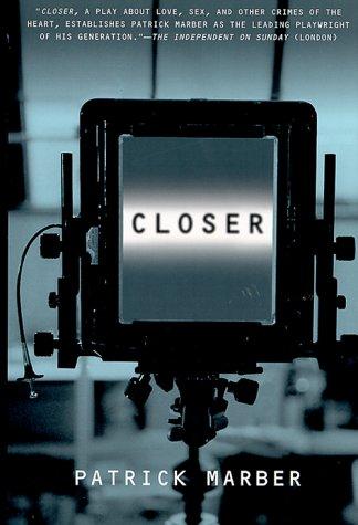 Patrick Marber: Closer (1999, Grove Press)