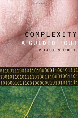 Melanie Mitchell: Complexity : A Guided Tour (2009)