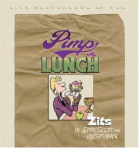 Jerry Scott, Jim Borgman: Pimp My Lunch (Paperback, 2005, Andrews McMeel Publishing)