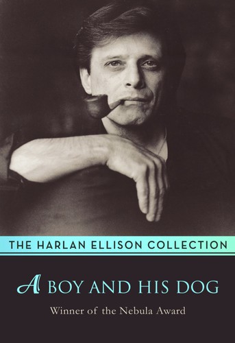 Harlan Ellison: A Boy and His Dog (EBook, 2016, Open Road Integrated Media)