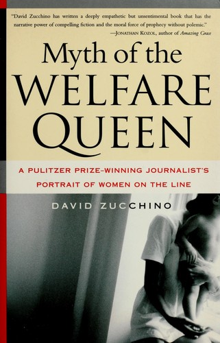 David Zucchino: Myth of the welfare queen (Paperback, 1999, Simon & Schuster)