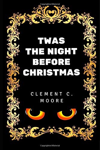 Clement Clarke Moore, Monty: Twas the Night before Christmas (Paperback, 2017, Independently published)