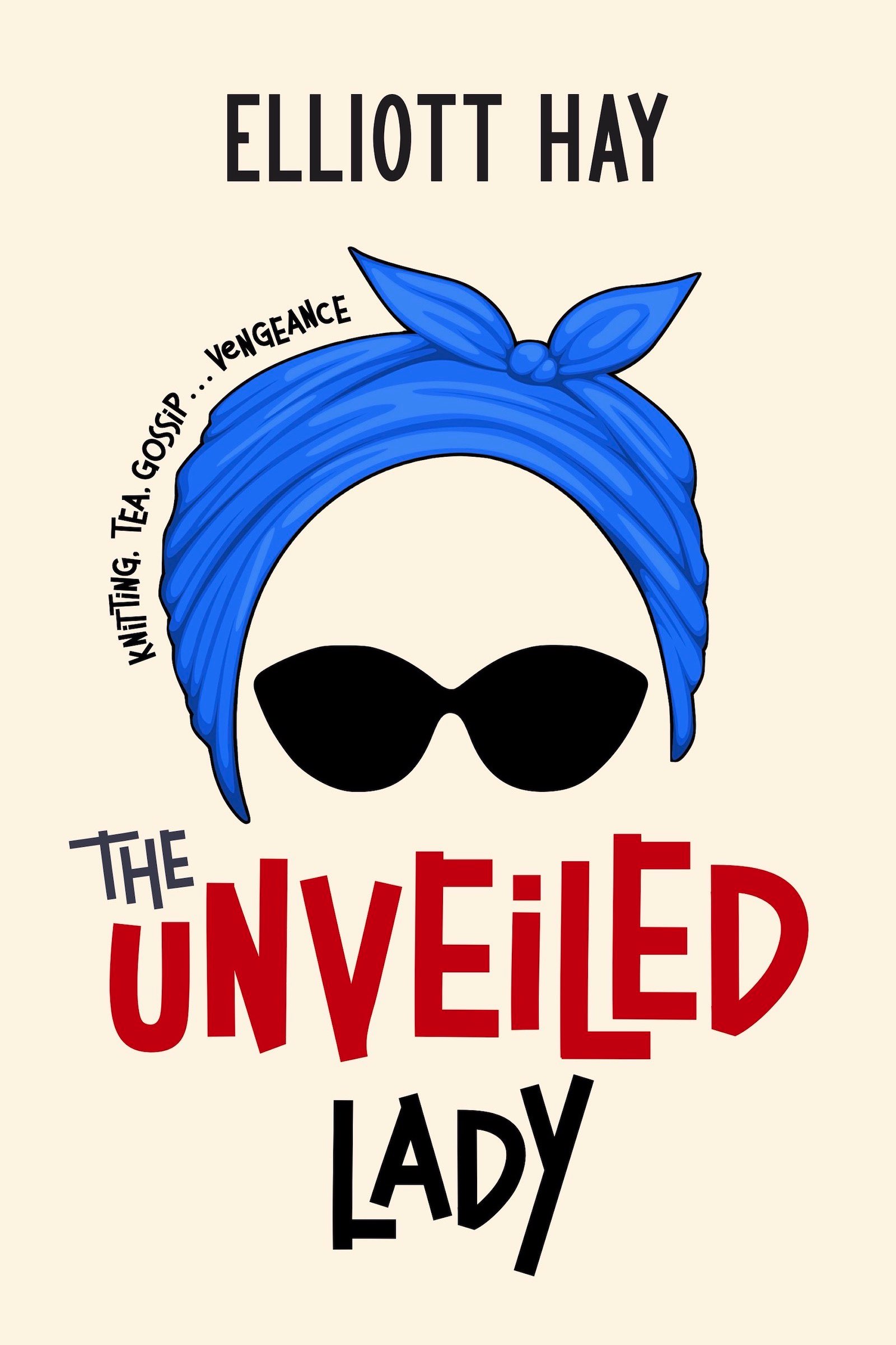 Elliott Hay: The Unveiled Lady