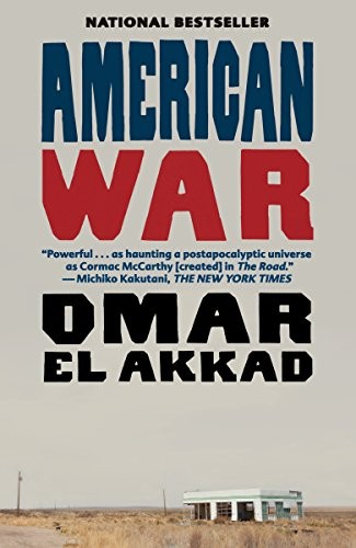 Omar El Akkad: American War: A Novel (2018, Vintage)