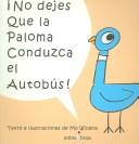 Mo Willems: No dejes que la paloma conduzca el autobús (Spanish language, 2004, EntreLibros)