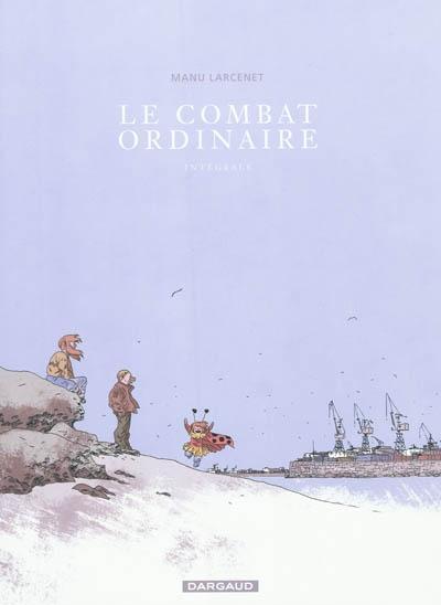 Manu Larcenet: Le combat ordinaire, Intégrale (French language, 2010)