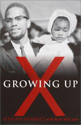 Ilyasah Shabazz: Growing Up X (Hardcover, 2002, One World/Ballantine)