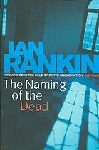 Ian Rankin: The Naming of the Dead (2006, Orion)