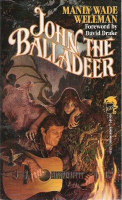 Manly Wade Wellman: John the Balladeer (Paperback, 1988, Baen Books)
