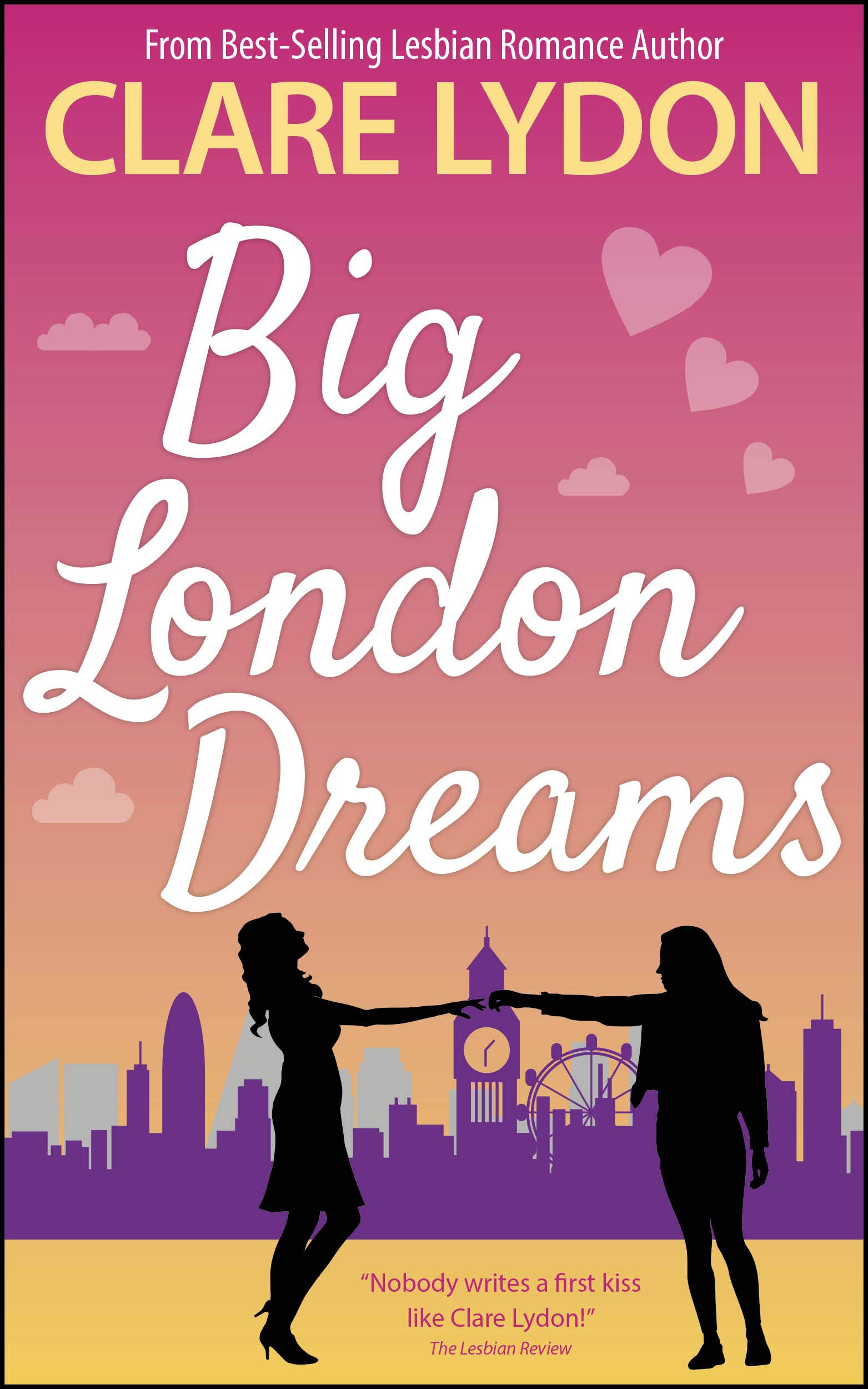 Clare Lydon, Claire Storey: Big London Dreams (2021)