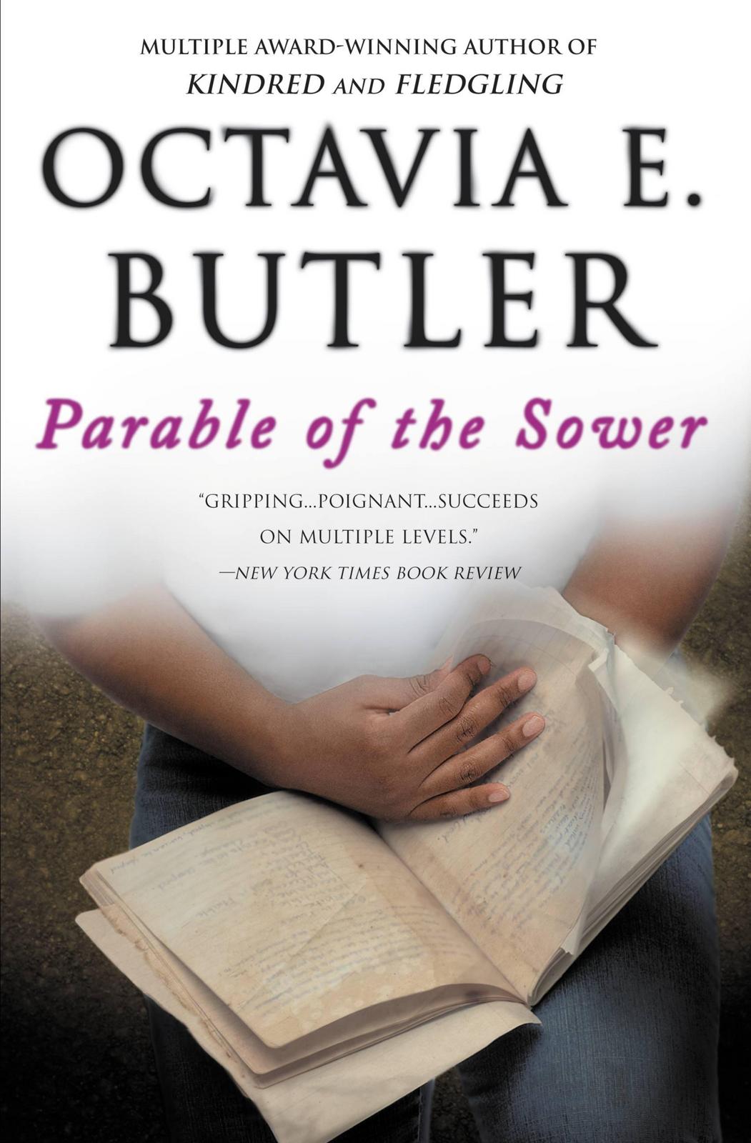 Octavia E. Butler: Parable Of The Sower